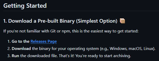 Getting Started: Download a release binary and run it. Simple.